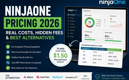 NinjaOne Pricing Explained (2026): Plans, Hidden Costs & MSP Alternatives